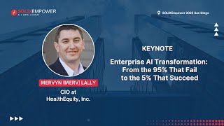 Keynote By Mervyn (Merv) Lally, CIO at HealthEquity, Inc.